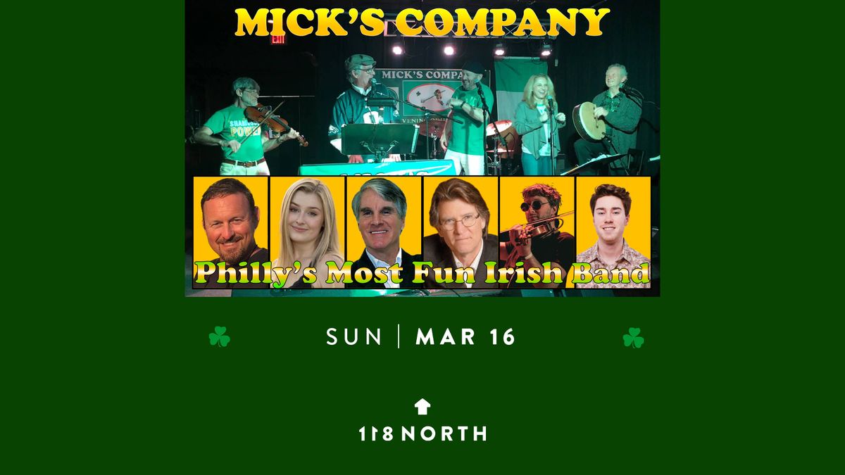 St. Paddy's Day with Mick's Company at 118 North 3\/16