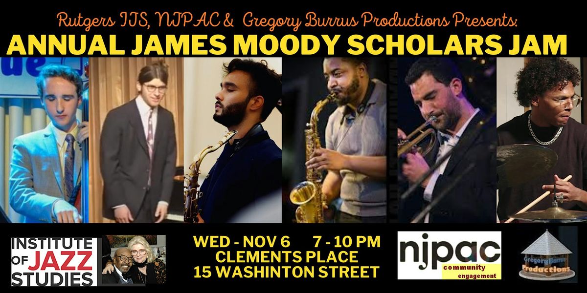 Rutgers IJS and Gregory Burrus Present the Annual James Moody Scholars Jam