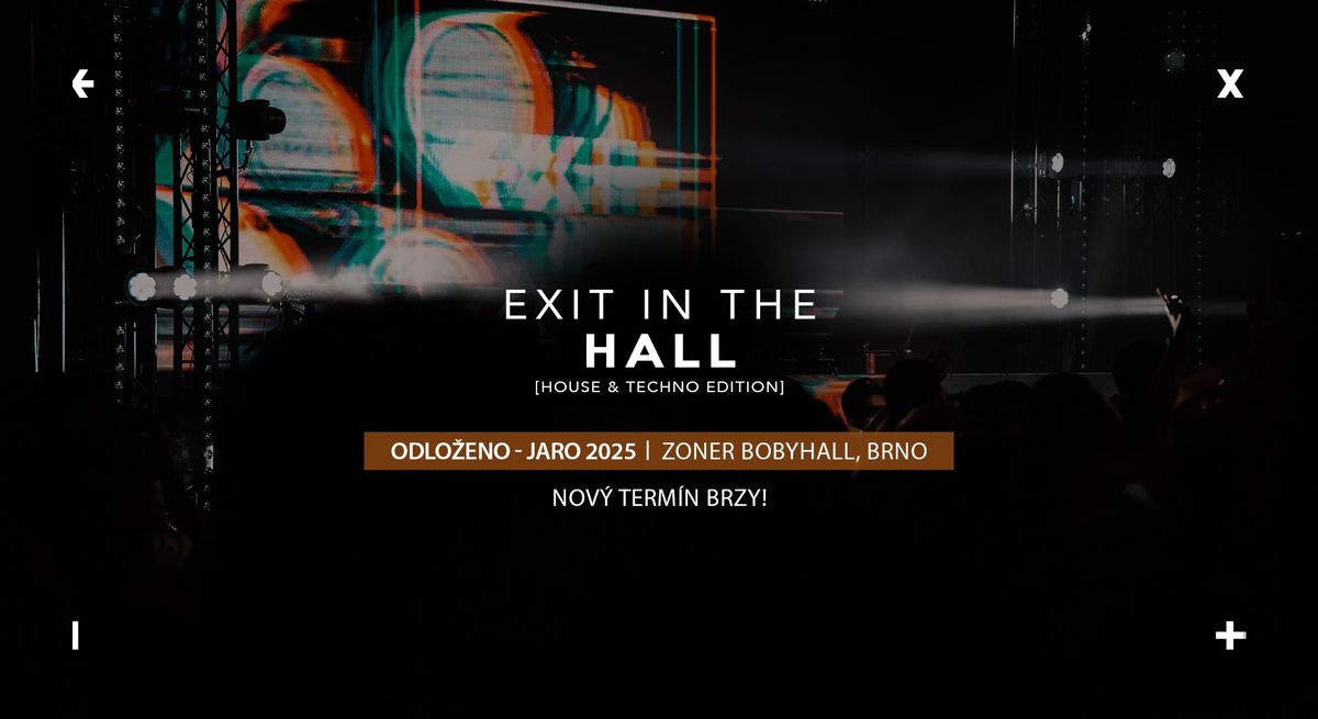 EXIT In The Hall \u2192 Zoner Bobyhall, Brno \u2192 2025