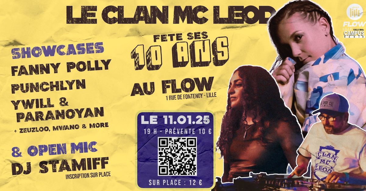 Les 10 ans du Clan Mc Leod \u2022 OPEN MIC + SHOWCASES : Fanny Polly, Punchlyn, Ywill & Paranoyan & more