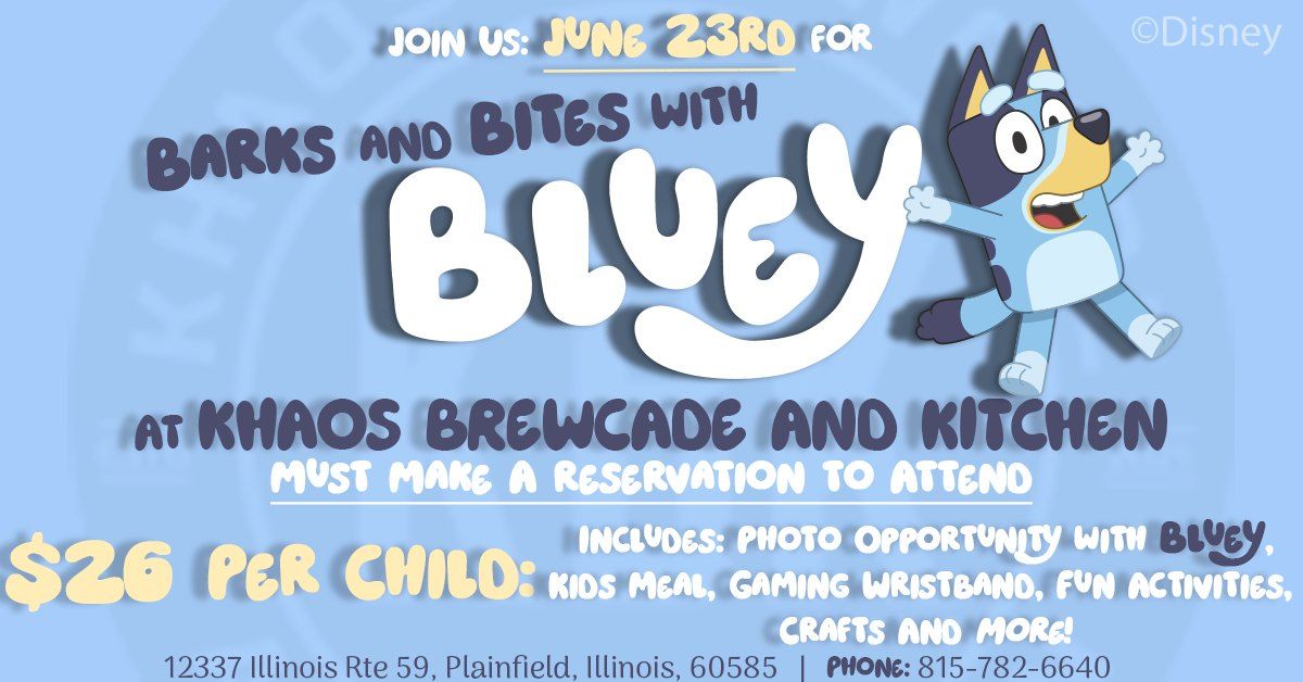 Barks and Bites with Bluey - Sunday June 23rd - SOLD OUT