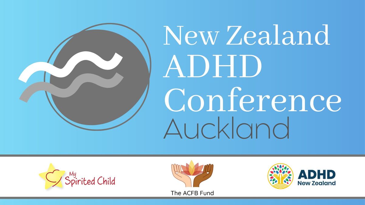 2024 New Zealand ADHD Conference- Auckland 