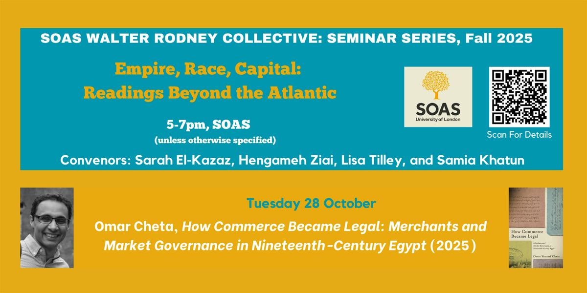 SOAS Book Discussion with Omar Cheta, 'How Commerce Became Legal'