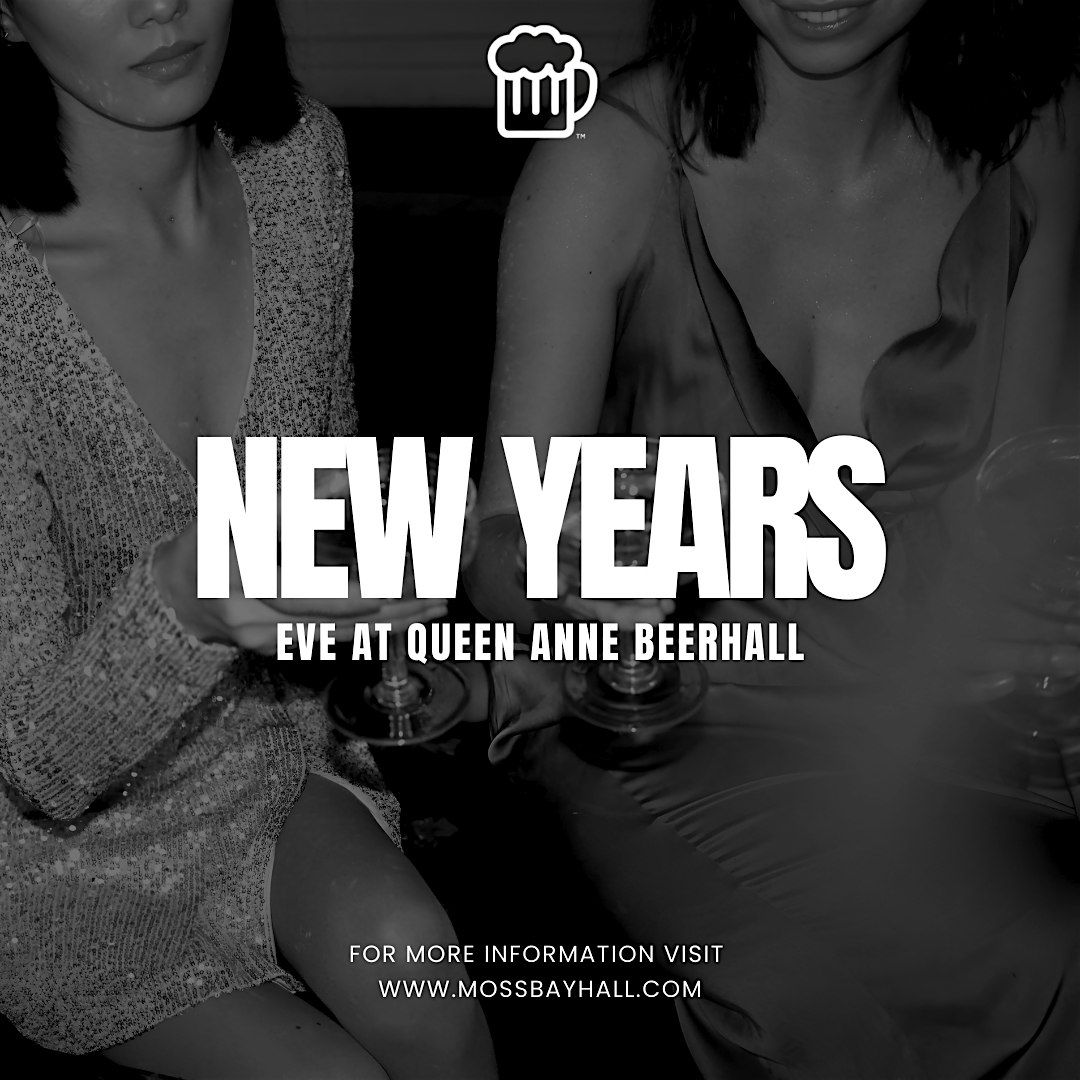 Queen Anne Beerhall NYE Party