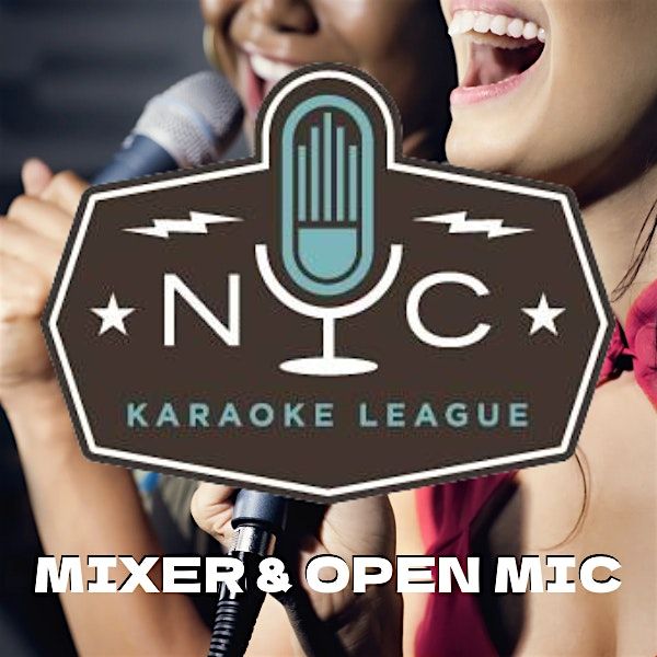 NYC Karaoke League - Mixer & Open Mic