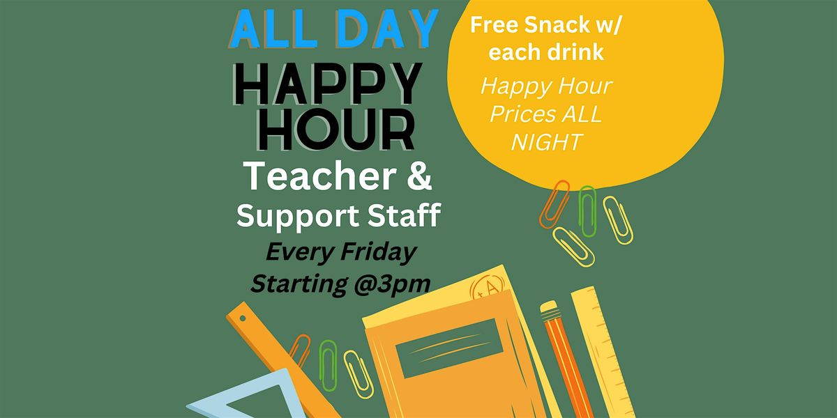 TEACHER HAPPY HOUR