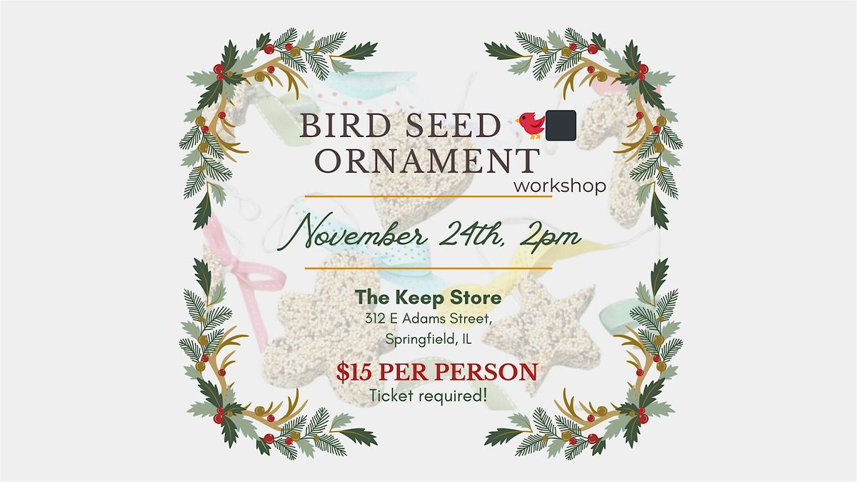 Bird Seed Ornament workshop