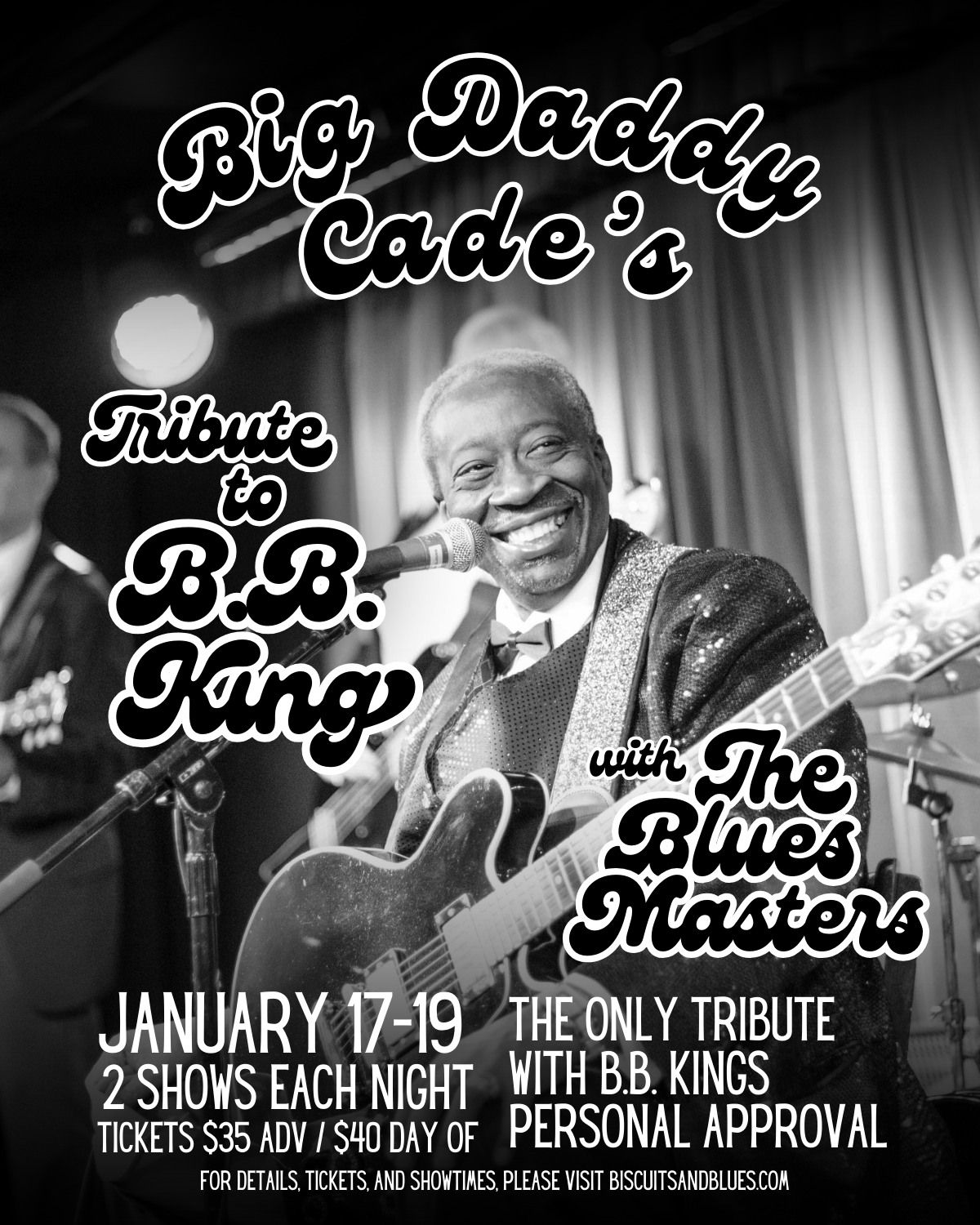 BB King Lives: Big Daddy Cade Live in San Francisco