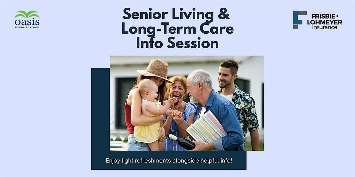 Senior Living and Long-Term Care Info Session