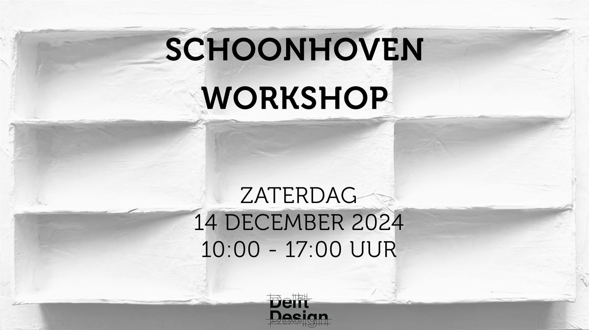 Schoonhoven Workshop