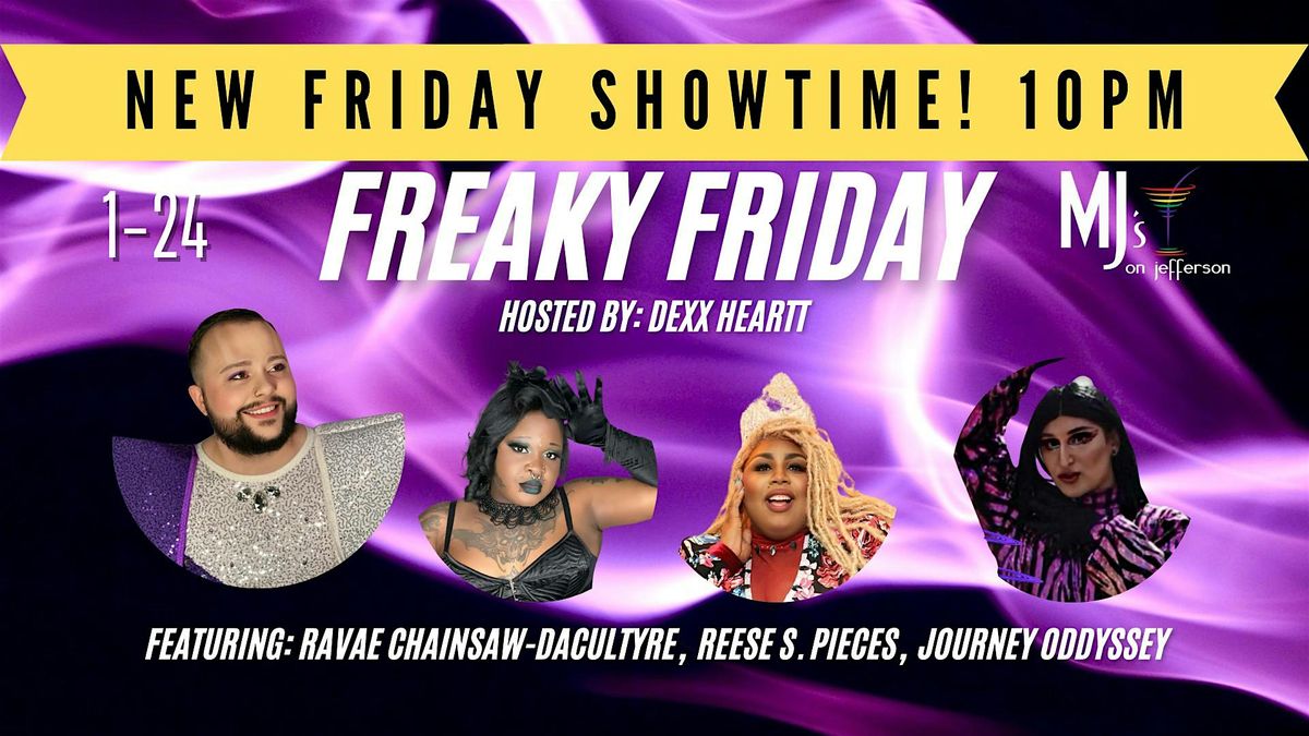 Freaky Friday with Dexx Heartt