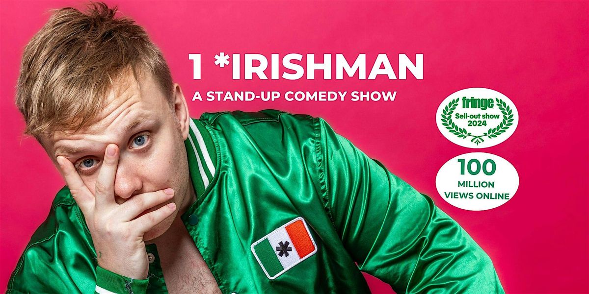 1 *Irishman in Bristol | A stand-up comedy show | 9PM