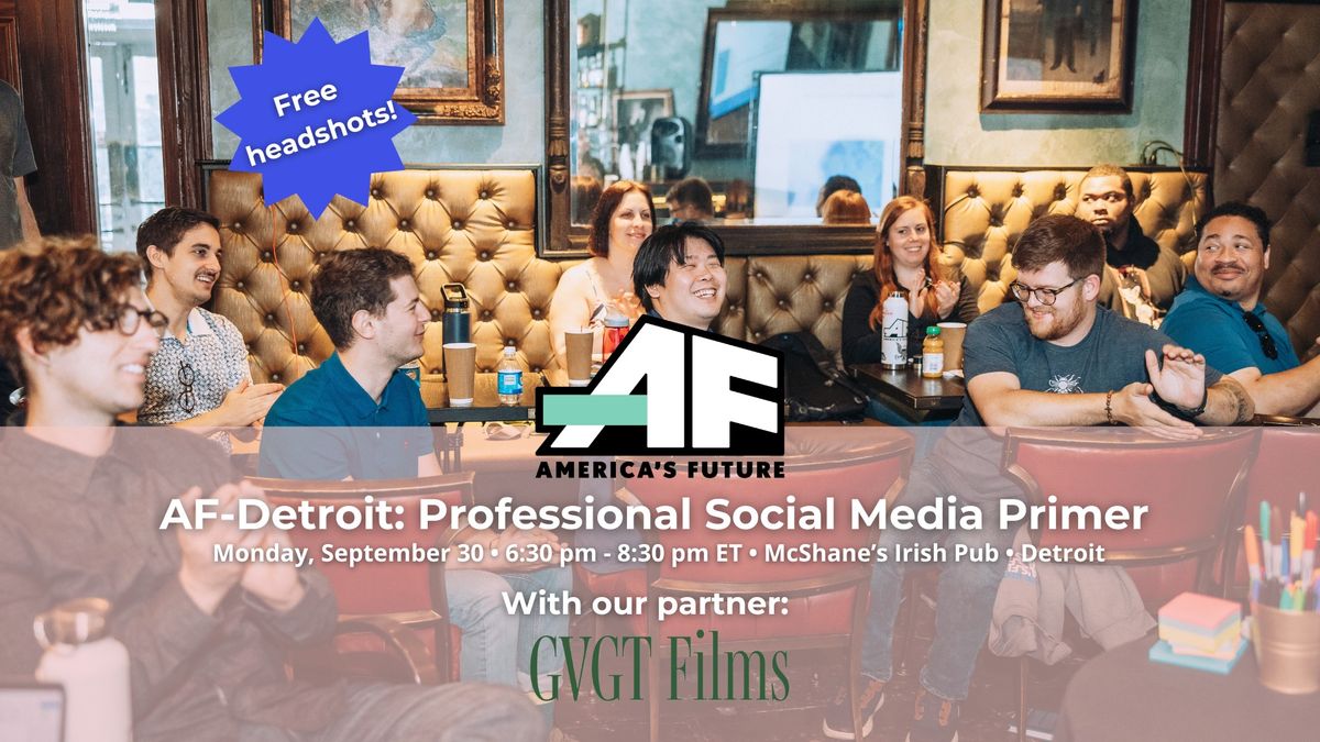 AF-Detroit: Professional Social Media Primer