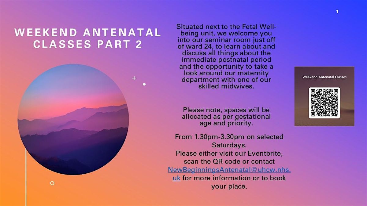 Weekend Antenatal Classes @ UHCW Part 2