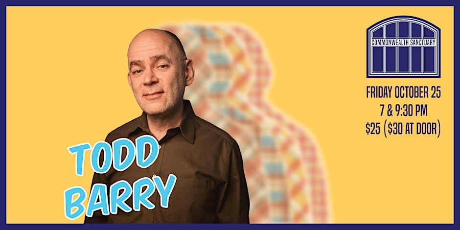 TODD BARRY presented by Commonwealth Sanctuary