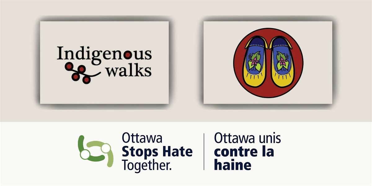 Indigenous Walking Tours - Unearthing our Roots on Ottawa Routes