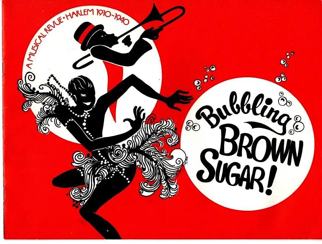 Bubbling Brown Sugar-The Musical