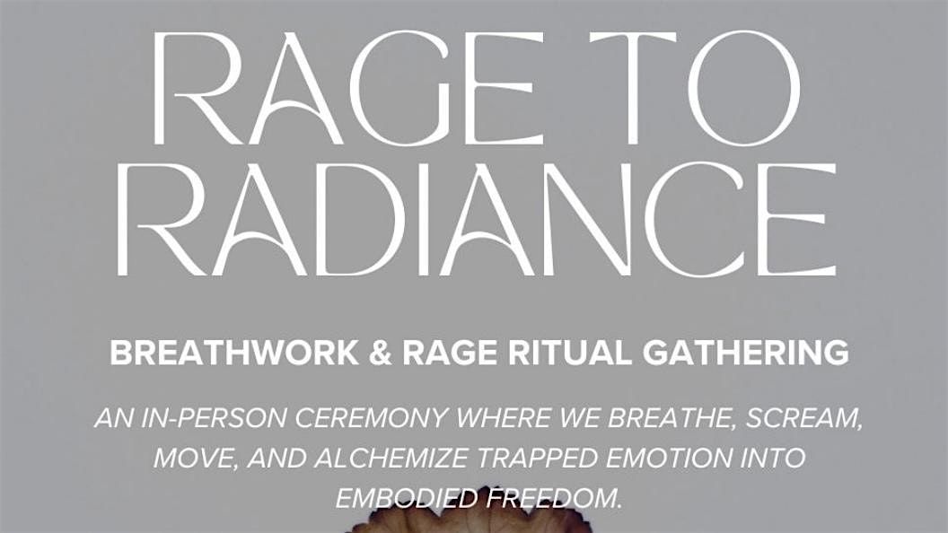 Rage to Radiance: Breathwork | Rage Ritual