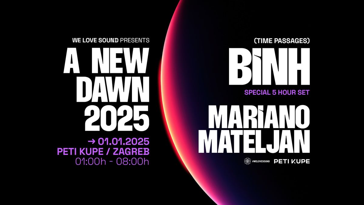 A New Dawn 2025 pres. BINH & MARIANO MATELJAN