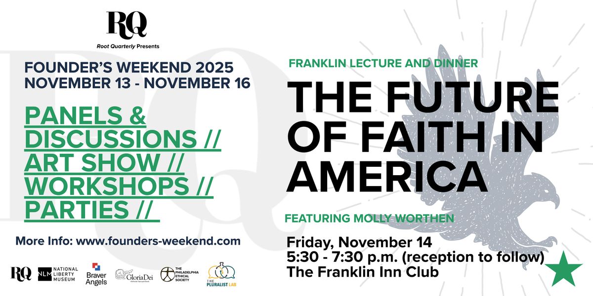 RQ's FOUNDER'S WEEKEND: FRANKLIN LECTURE WITH MOLLY WORTHEN