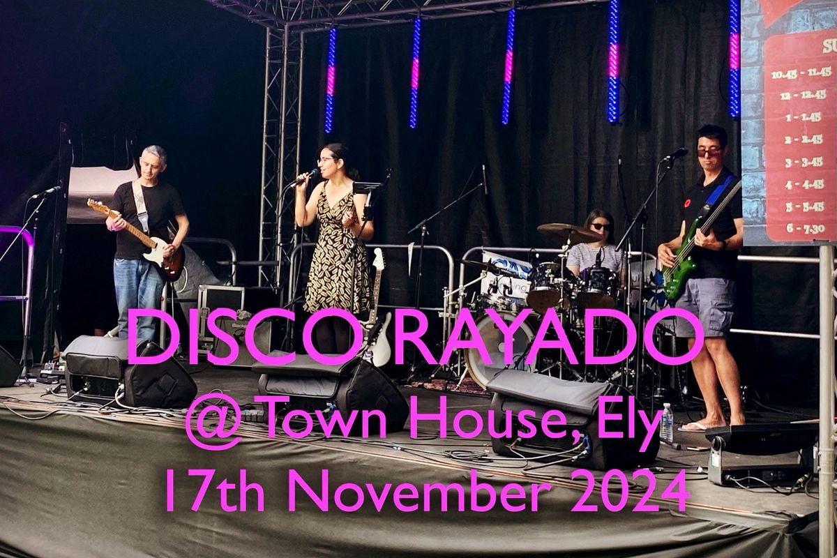 Disco Rayado @ Town House Ely