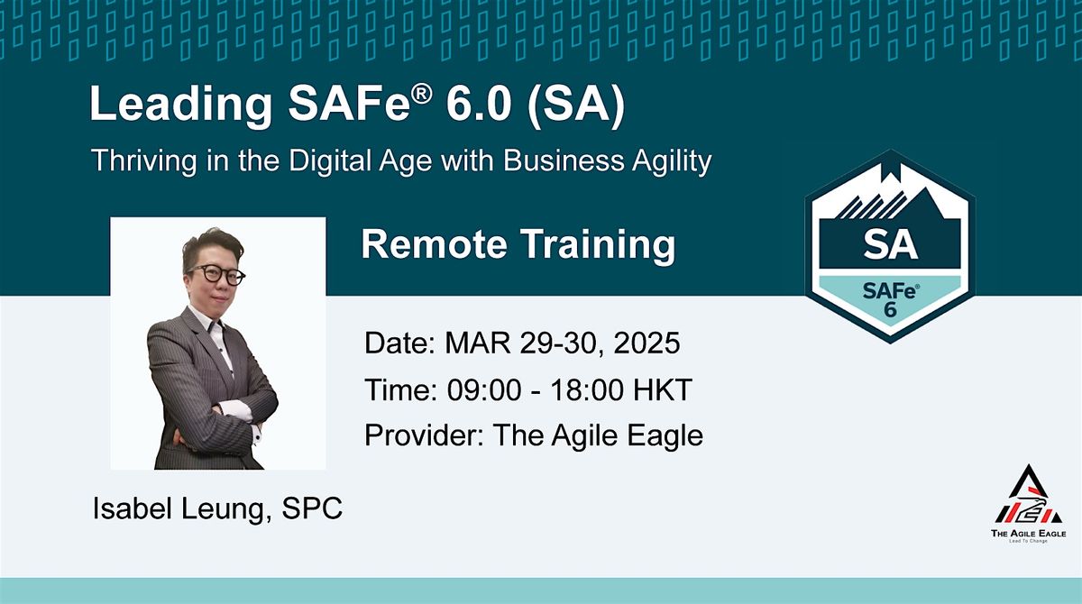 Leading SAFe\u00ae 6.0 (SA) Online Training Course | MAR 29-30, 2025