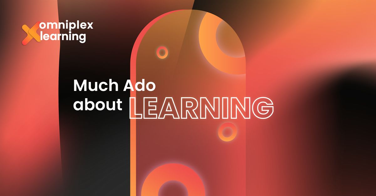 Much Ado About Learning