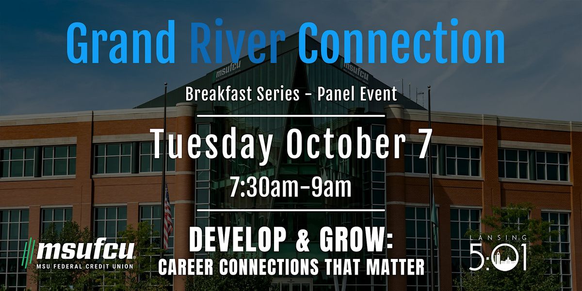 Develop & Grow: Panel Event @ MSUFCU