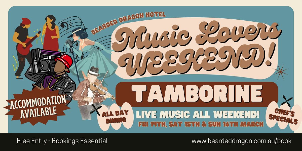 Music Lovers Weekend in Tamborine! 3 Day Event