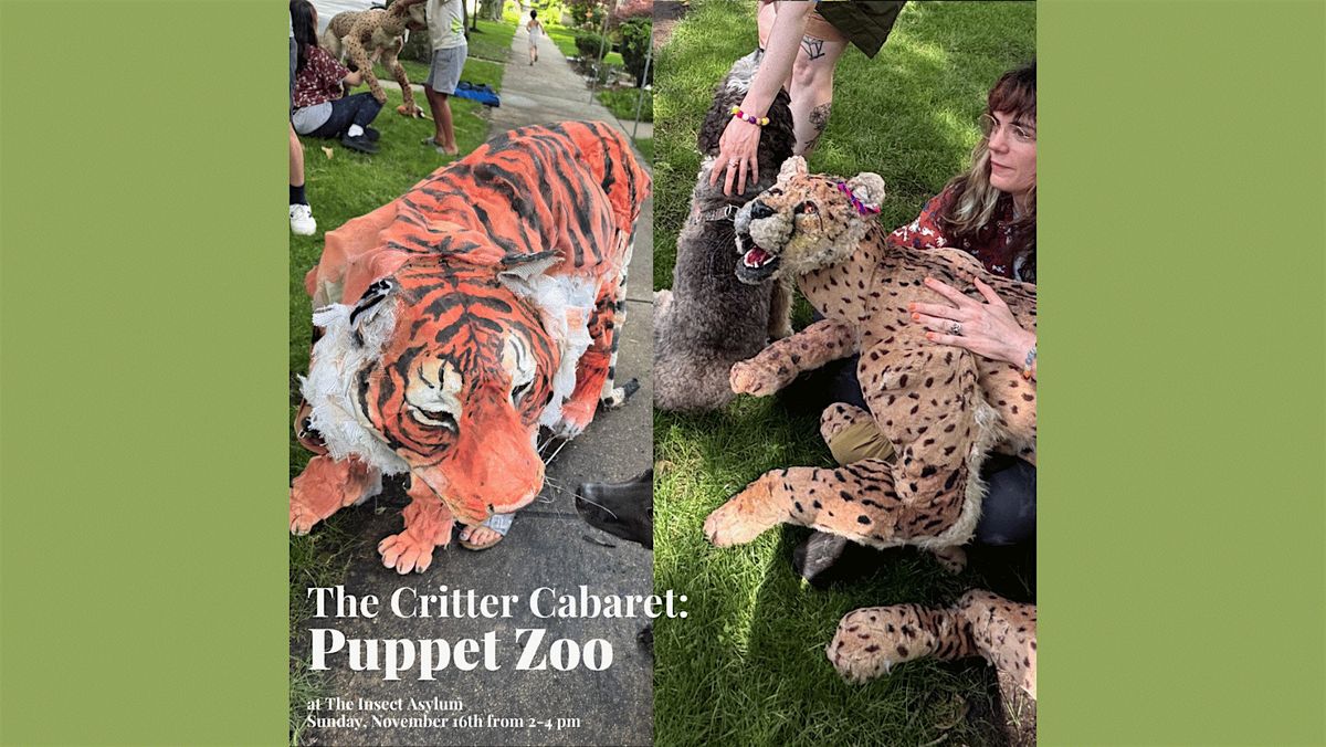 The Critter Cabaret: Puppet Zoo