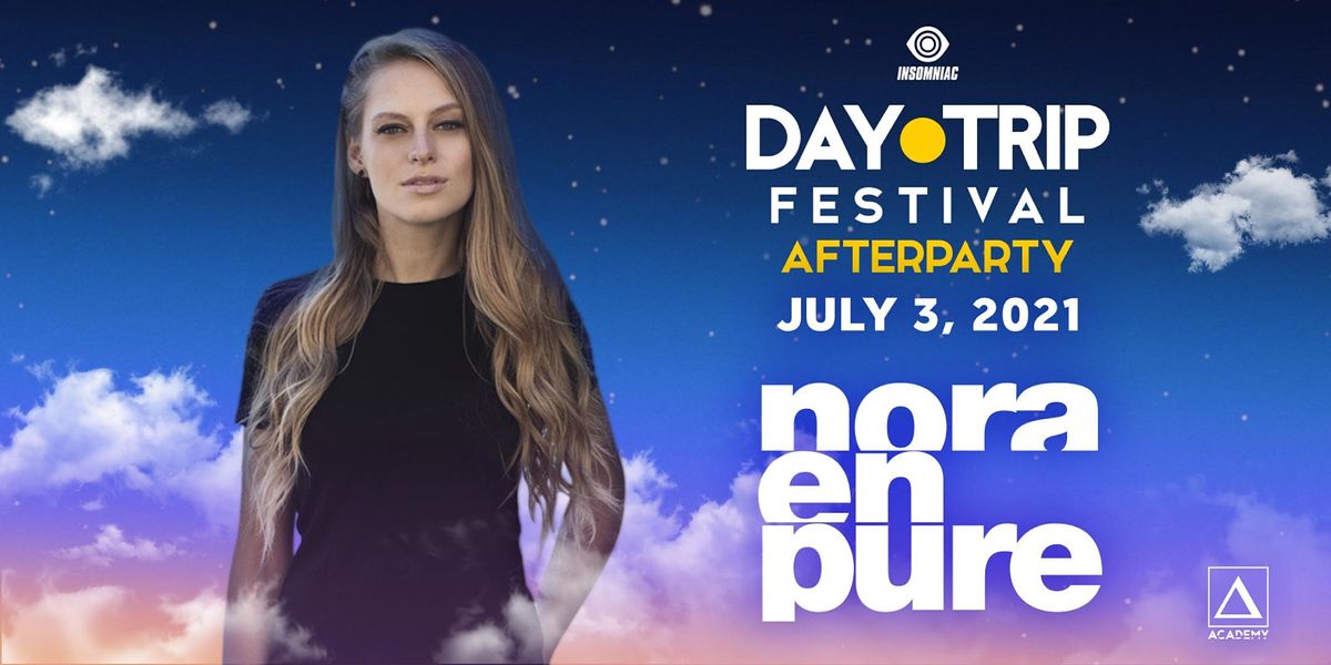 Day Trip Festival Afterparty ft. Nora En Pure