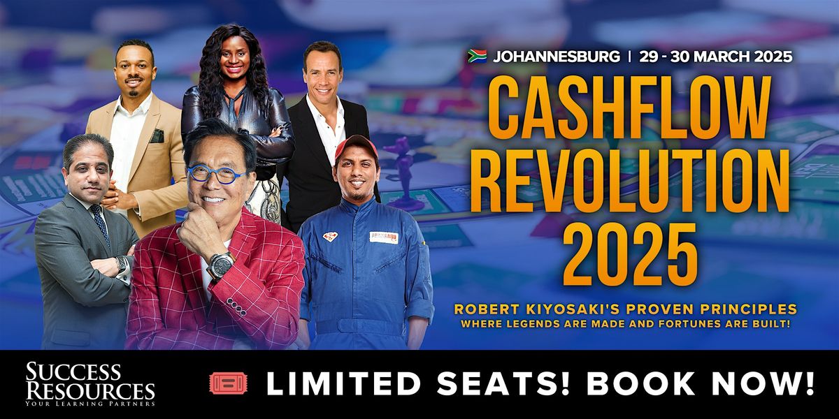 Cashflow Revolution 2025 - Johannesburg