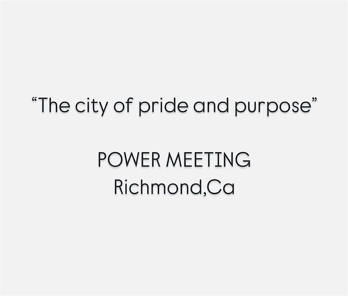 City of pride and purpose power meeting