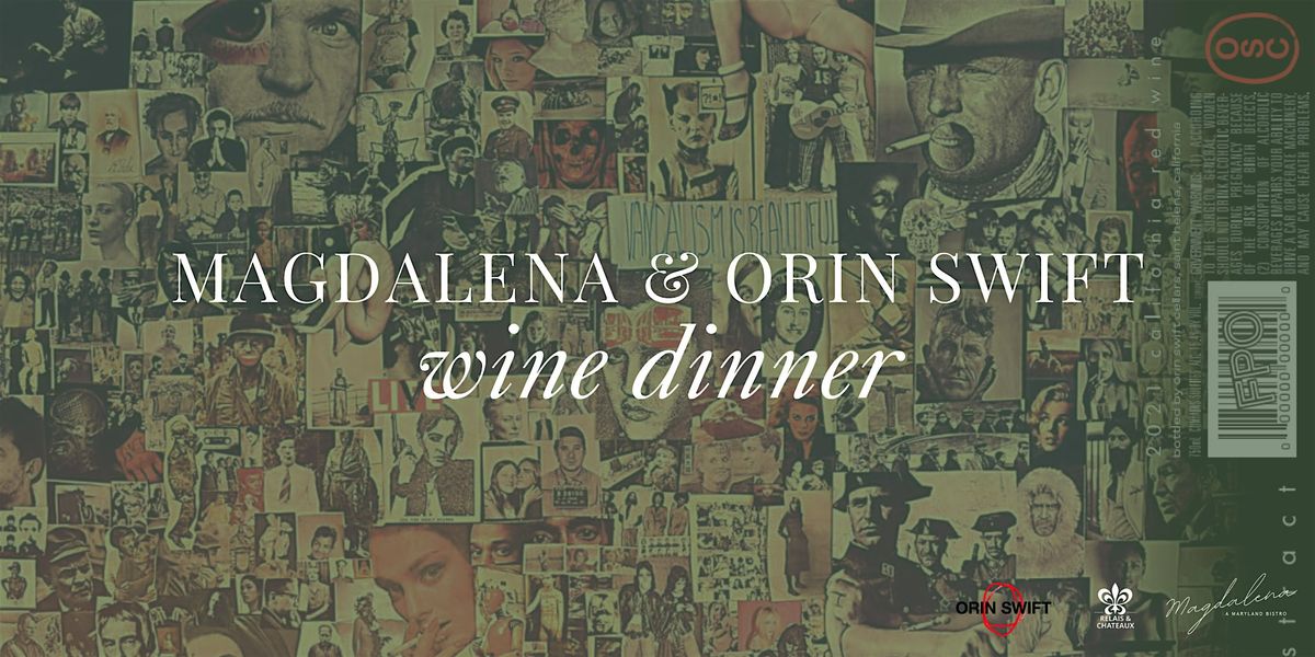 Orin Swift Wine Dinner at Magdalena