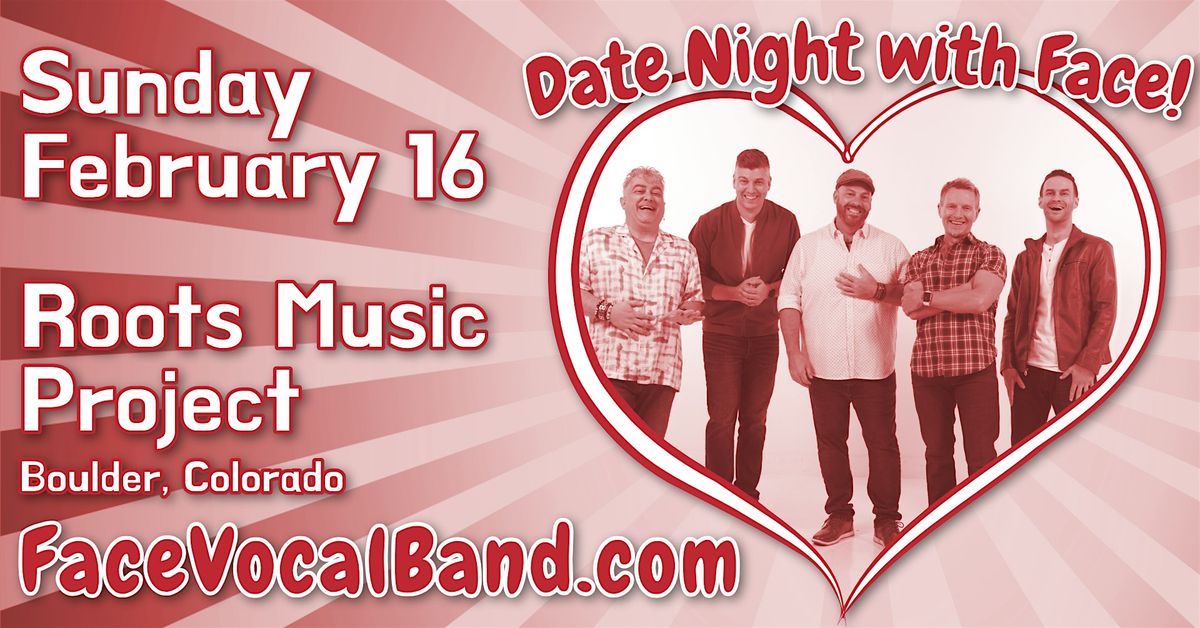 Face Vocal Band - Date Night with Face!