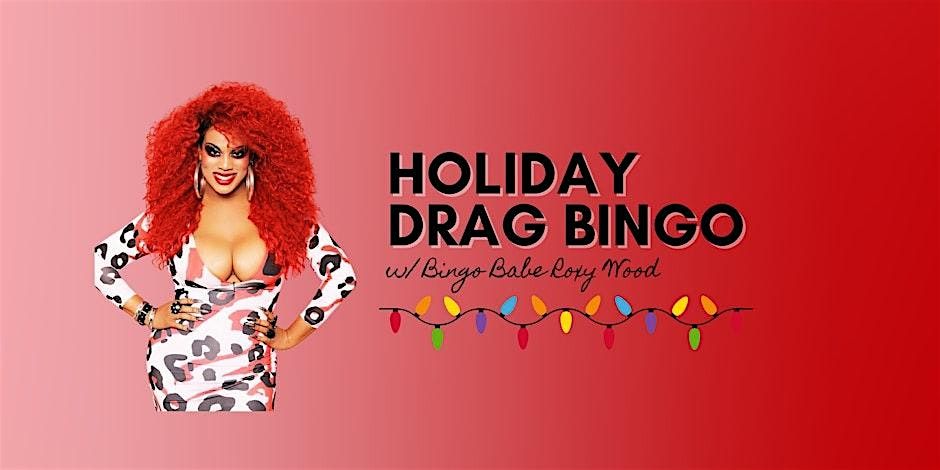 FREE "Roxy's Got Balls!" Holiday Drag Bingo @ ALK\/ The Godfrey Hotel!