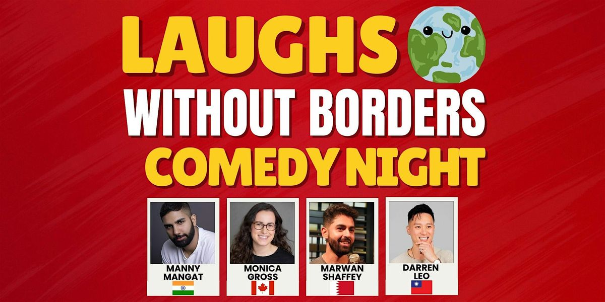 Laughs Without Borders Comedy - An Immigrant Standup Comedy Show