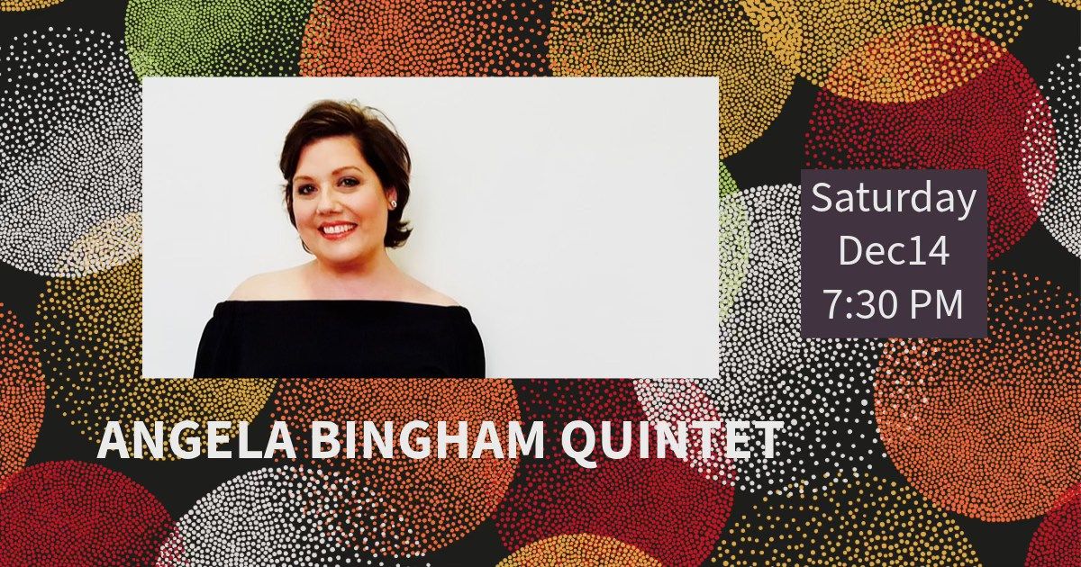 Angela Bingham Quintet