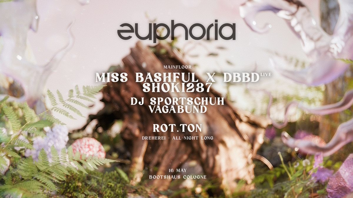 Euphoria pres. Miss Bashful x DBBD x Shoki287