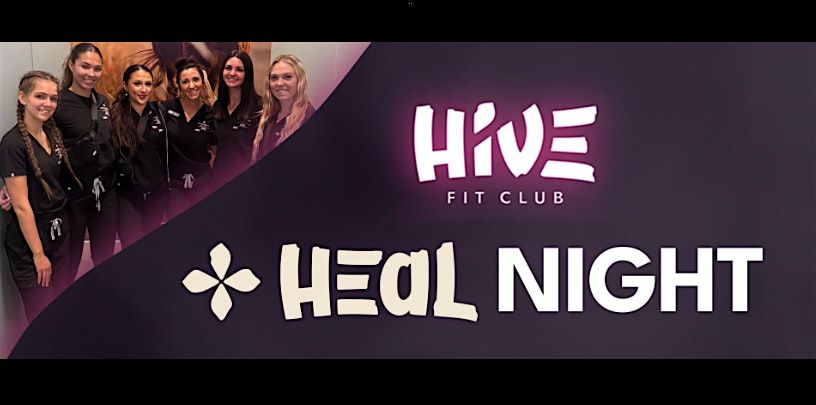 HIVE HEAL Night