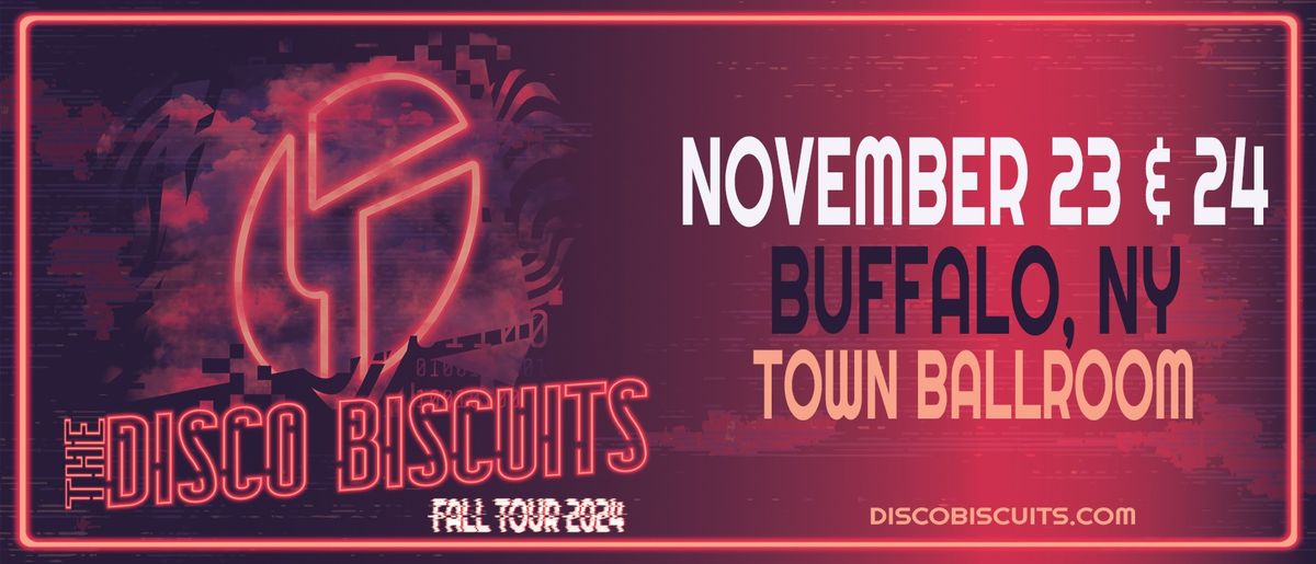 The Disco Biscuits Fall Tour 2024 at Town Ballroom - Buffalo, NY