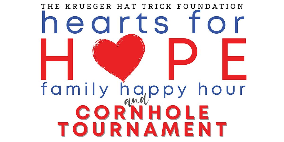 Hearts for Hope Family Happy Hour + Cornhole Tournament