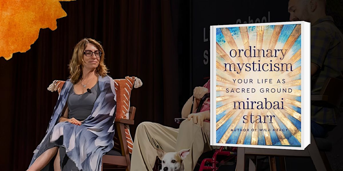 Book Discussion: Ordinary Mysticism: Your Life As Sacred Ground