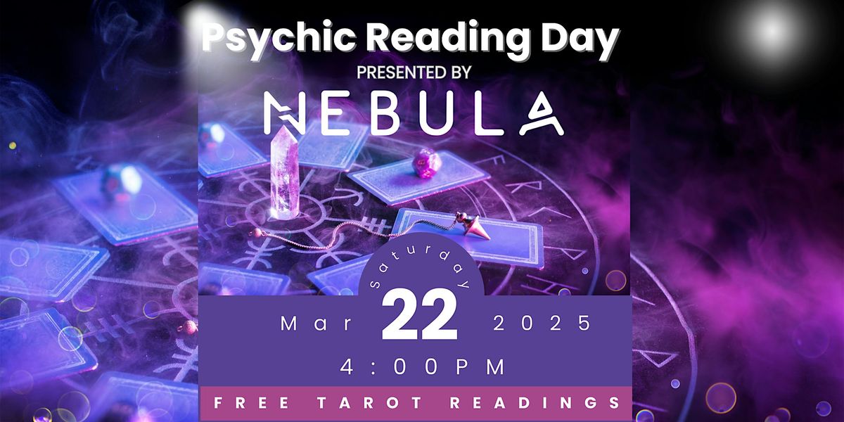 FREE Readings at Psychic Reading Day with Nebula