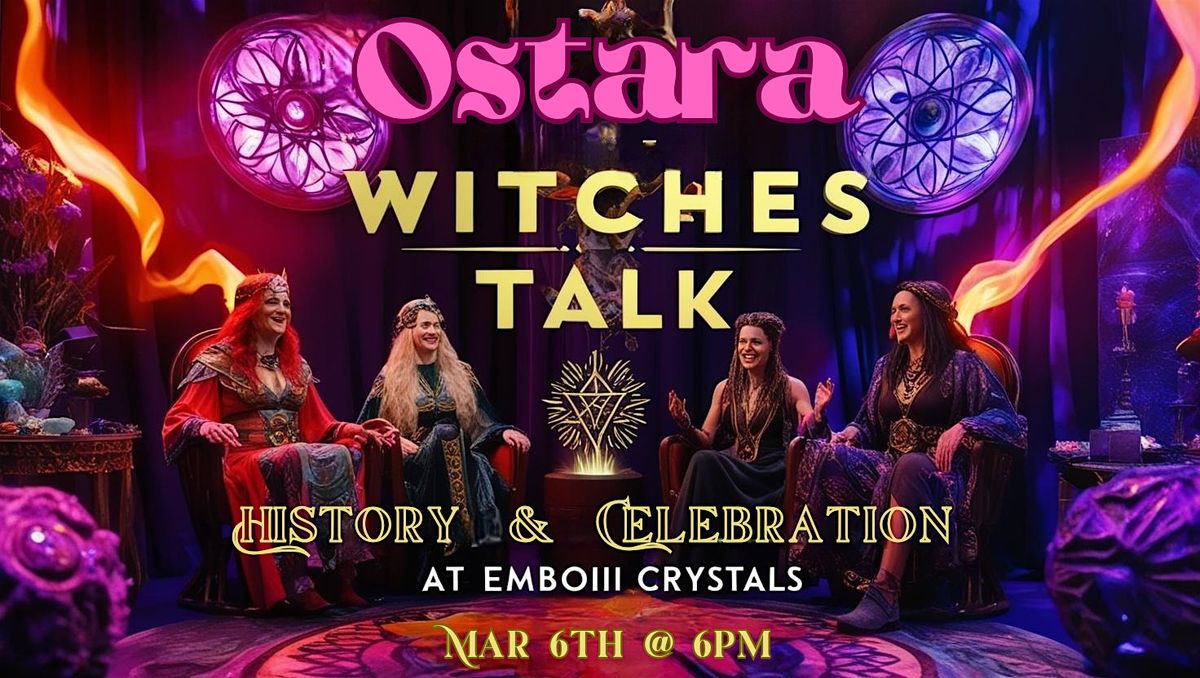 Witches Talk: Ostara