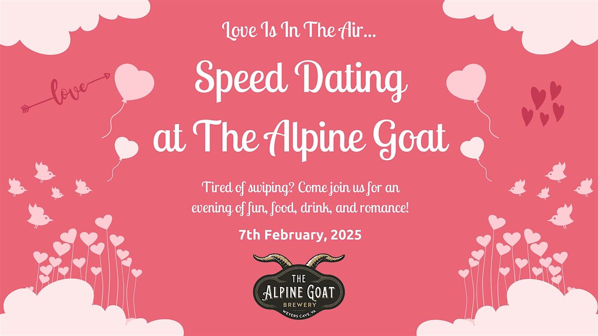 Speed Dating at The Alpine Goat Brewery