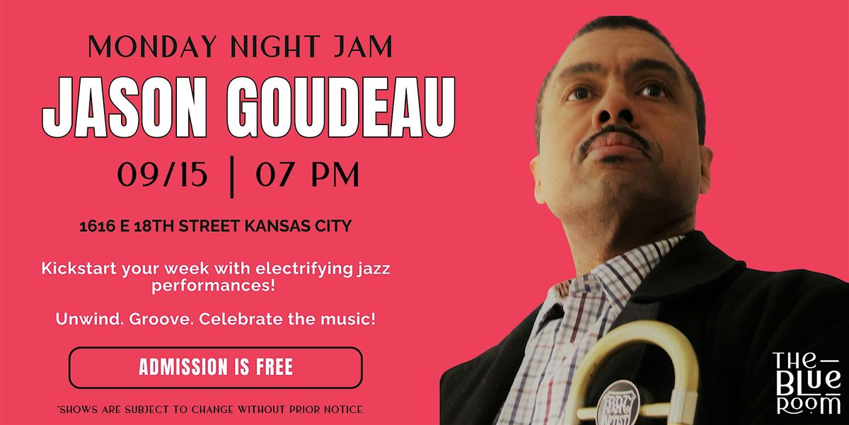 Monday Night Jam Session: Jason Goudeau