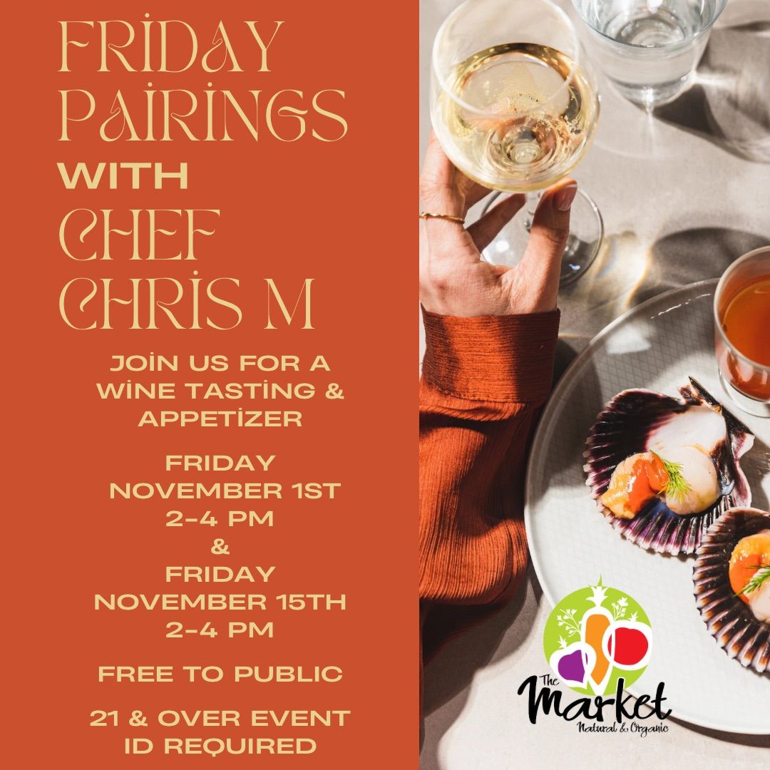 Friday Wine & Appetizer Pairings with Chef Chris McConnell 