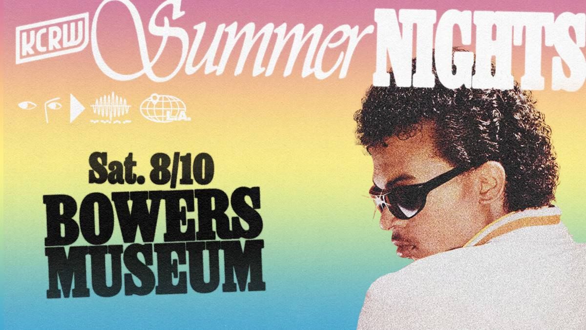 KCRW Summer Nights with Bowers Museum ft. KCRW DJs Nassir Nassirzadeh & Valida 