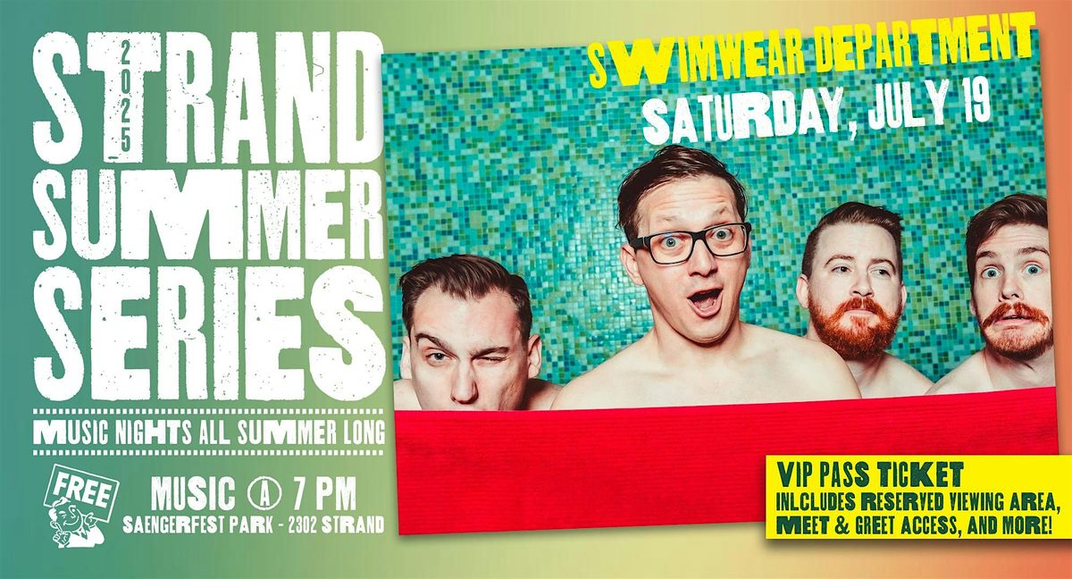 Swimwear Department - Strand Summer Series VIP Ticket